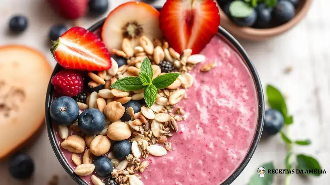 Como Variar a Sua Receita de Smoothie Bowl